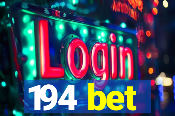 194 bet